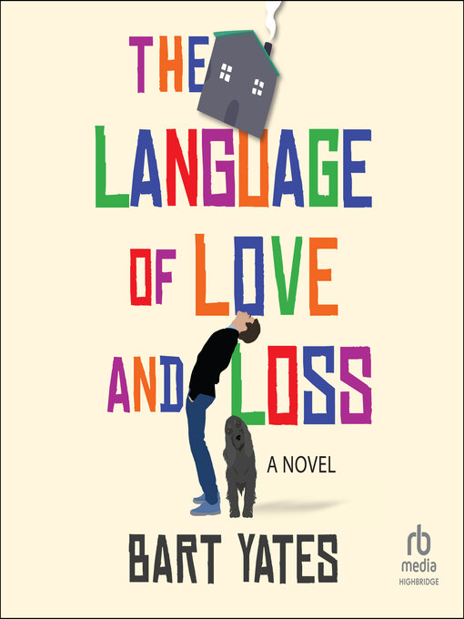 Title details for The Language of Love and Loss by Bart Yates - Available